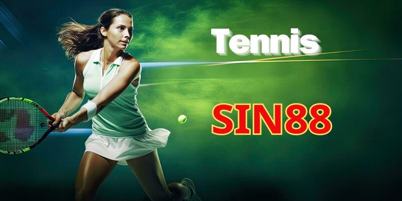 Cược Tennis Sin88 Luôn Thu Hút Cược Thủ Tham Gia