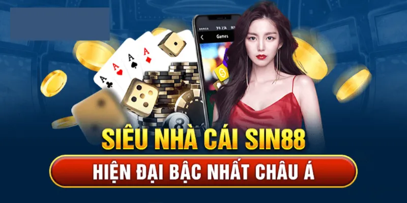 Giới thiệu Sin88 - Một trong những nhà cái nổi bật nhất hiện nay